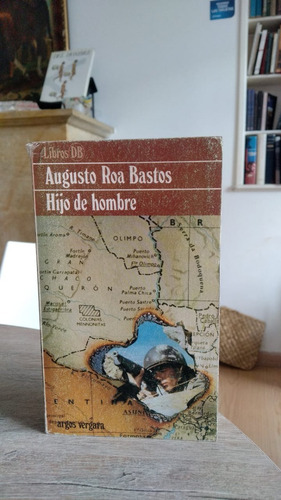 Hijo De Hombre - Augusto Roa Bastos