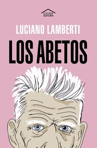 Los Abetos - Luciano Lamberti - China Editora