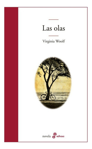 Libro Las Olas, De Woolf, Virginia. Editorial Edhasa, Tapa Dura, Edición 1 En Español, 2022