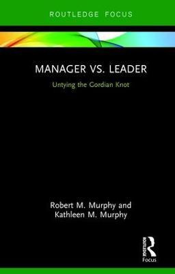 Libro Manager Vs. Leader - Robert M. Murphy