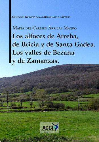 Alfoces De Arreba, De Bricia Y De Santa Gadea Los Valles De