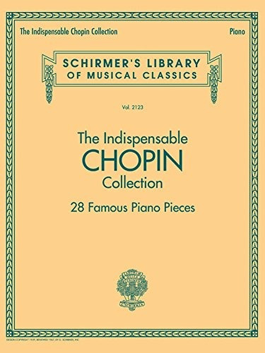 Book : The Indispensable Chopin Collection - 28 Famous Piano