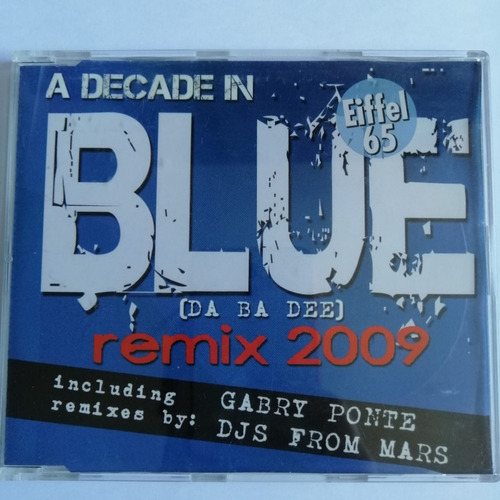 Eifell 65 A Decade In Blue Remix 2009 Cd Europe [usado]