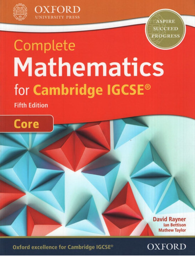 Complete Mathematics For Cambridge Igcse Core (5th.ed.) Student's Book, De Rayner, David. Editorial Oxford University Press, Tapa Blanda En Inglés Internacional, 2018