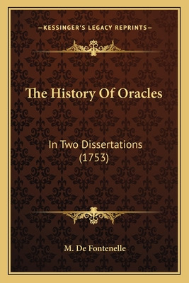 Libro The History Of Oracles: In Two Dissertations (1753)...