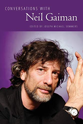 Conversations With Neil Gaiman (literary Conversations Serie