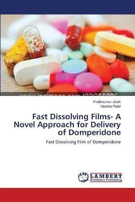 Libro Fast Dissolving Films- A Novel Approach For Deliver...