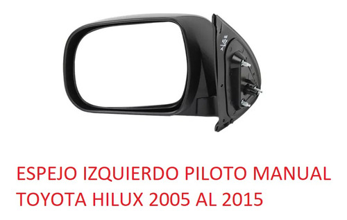 Espejo Izquierdo Toyota Hilux 2005 2006 2007 2008 2009 2011