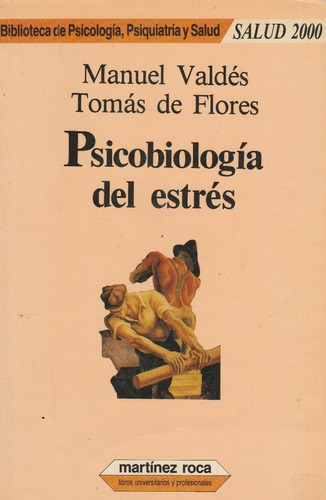 Libro Fisico Psicobiologia Del Estres Manuel Valdes