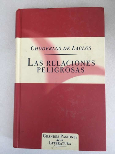 Las Relaciones Peligrosas. Choderlos De Laclos. Orbis. 1997.