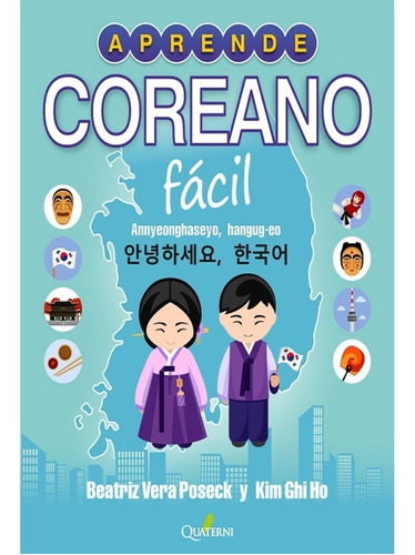 Imagen 1 de 5 de Aprende Coreano Facil - Quaterni - Beatriz Vera Y Kim Gui Ho
