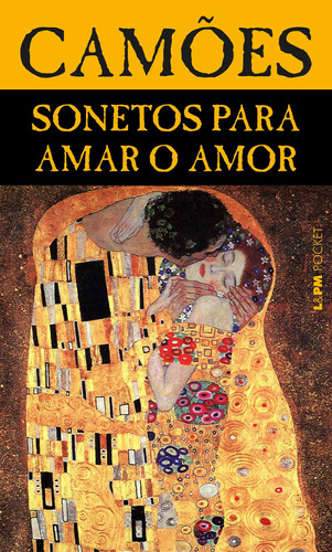 Sonetos para amar o amor, de Camões, Luis Vaz de. Série L&PM Pocket (77), vol. 77. Editora Publibooks Livros e Papeis Ltda., capa mole em português, 2007