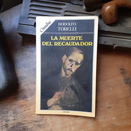 La Muerte De Recaudador / Rodolfo Torelli