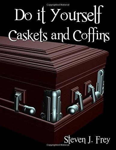 Do It Yourself Caskets And Coffins