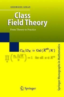 Libro Class Field Theory : From Theory To Practice - Geor...