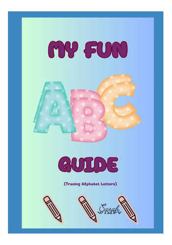 Libro: Mi Guía De Aprendizaje De Abc: Trazando Las Letras De
