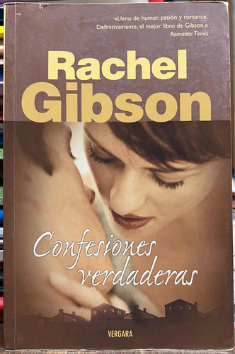 Confesiones Verdaderas - Rachel Gibson