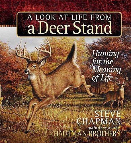 Book : A Look At Life From A Deer Stand Gift Edition Huntin