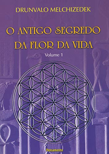 Libro Antigo Segredo Da Flor Da Vida O Vol 01 De Melchizedek