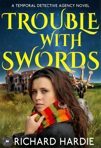 Trouble With Swords, De Richard Hardie. Editorial Authors Reach, Tapa Blanda En Inglés