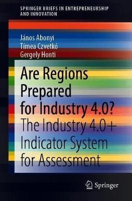Are Regions Prepared For Industry 4.0? : The Industry 4.0...