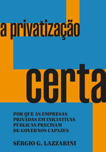 Libro Privatizacao Certa, A De Lazzarini, Sergio G. Portfoli