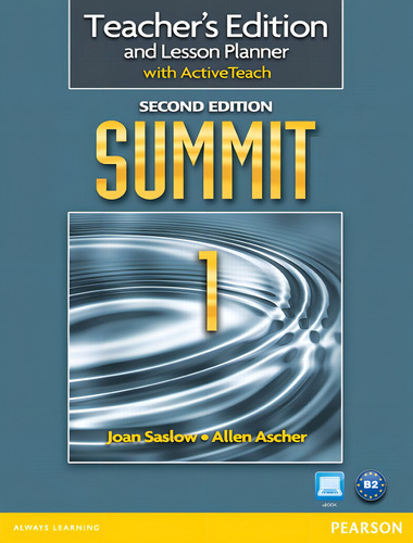 Summit 1 Teacher's Edition with Activeteach, de Saslow, Joan. Summit Editorial Pearson English, capa mole em inglês, 2012