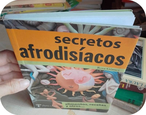 Secretos Afrodisiacos Rosa Gomez (Usado)