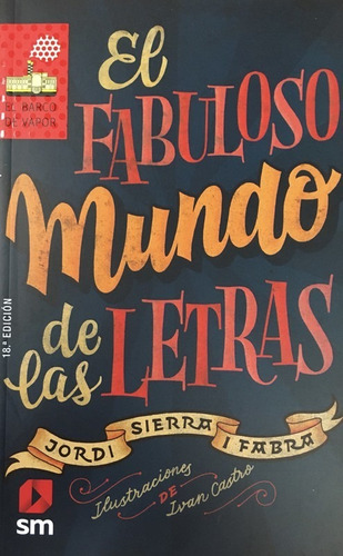 El Fabuloso Mundo De Las Letras - Sierra I Fabra Jordi