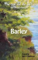 Libro Barley : The Oak And The Cliff: The Untold Stories,...