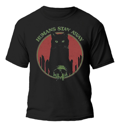 Remera Gato Negro Humans Stay Away 100% Algodón