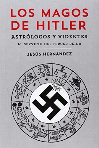 Libro Los Magos De Hitler  De Hernandez Jesus