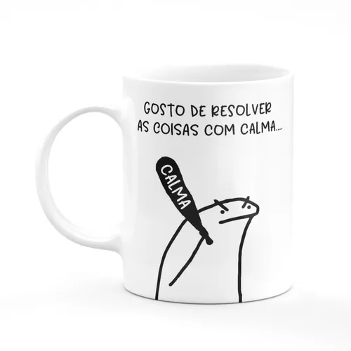 Caneca Flork Meme Boneco Palito Gosto De Resolver Com Calma