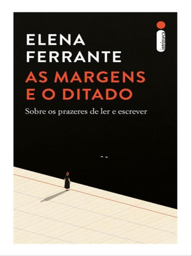 As Margens E O Ditado, De Ferrante, Elena. Editora Intrínseca, Capa Mole Em Português