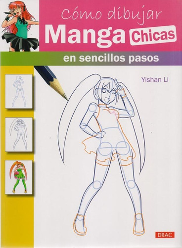 Como Dibujar Manga Chicas En Sencillos Pasos - Yishan Li