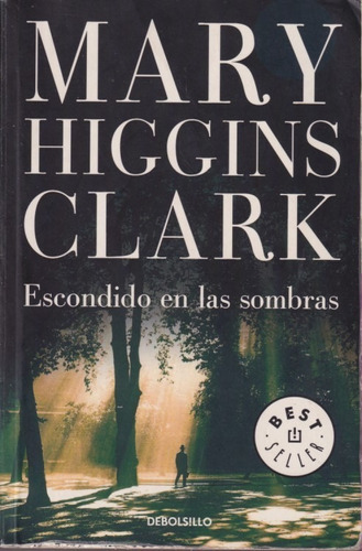 Esocndido En Las Sombras  Mary Higgins Clark 