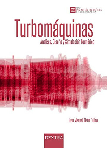 Libro Turbomáquinas Análisis Diseño Y Simulación Numérica De