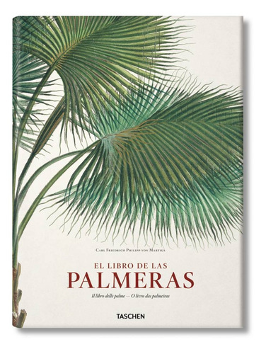 El Libro De Las Palmeras Carl Philipp Von Martius - Taschen