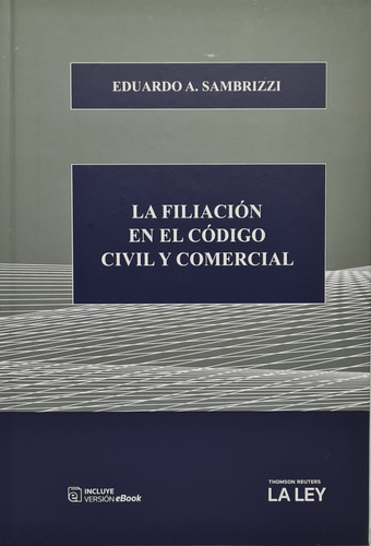 La Filiacion En El Codigo Civil Y Comercial Sambrizzi