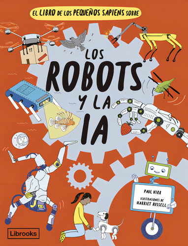 El Libro De Los Pequeãâos Sapiens Sobre Los Robots Y La Ia, De Russell, Harriet. Editorial Librooks Barcelona En Español
