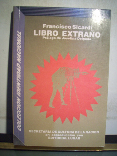 Adp Libro Extraño Francisco Sicardi / Ed Lugar 1994 Bs As
