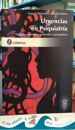 Urgencias En Psiquiatria D'alessandro Hugo Y Colaboradores