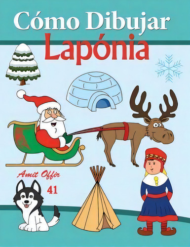 C Mo Dibujar Lap Nia, De Amit Offir. Editorial Createspace Independent Publishing Platform, Tapa Blanda En Español