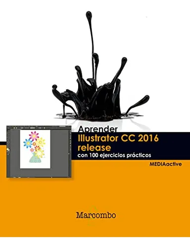 Aprender Illustrator Cc Release 2016 Con 100 Ejercicios Prac