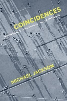 Coincidences : Synchronicity, Verisimilitude, And Storyte...