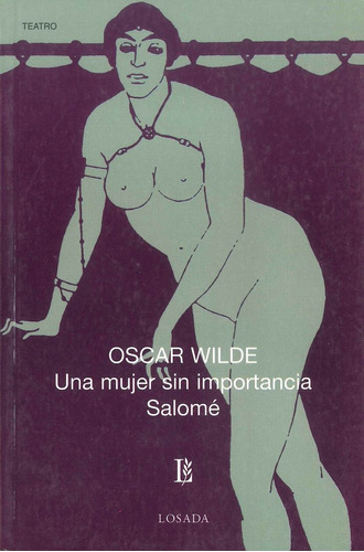 Una Mujer Sin Importancia Salome - Wilde,oscar