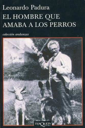 Padura - El Hombre Que Amaba A Los Perros Edicion Grande