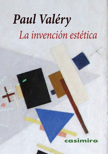 Invención Estética, Paul Valery, Casimiro