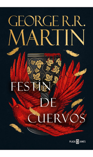 Canción De Hielo Y Fuego 4. Festín De Cuervos - Martin, Geor