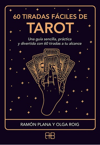 60 Tiradas Faciles De Tarot